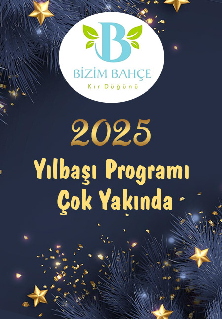 Bizim Bahçe Gaziemir İzmir Yılbaşı 2025