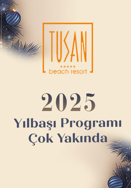 Tusan Deluxe Kuşadası Yılbaşı Programı 2025